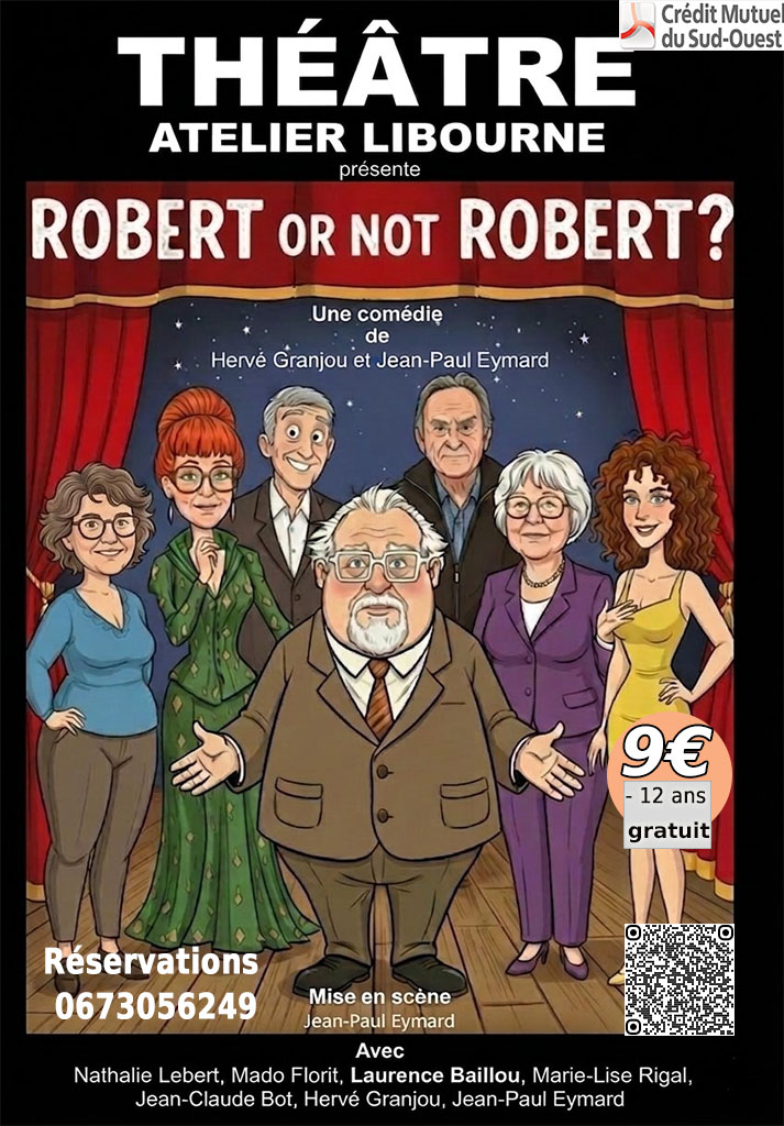 THEATRE ROBERT OR NOT ROBERT? Vérac