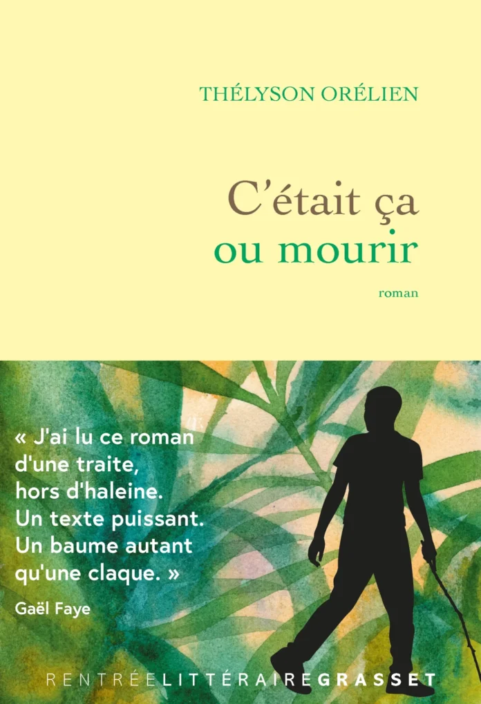 Thélyson Orélien C’était ça ou mourir