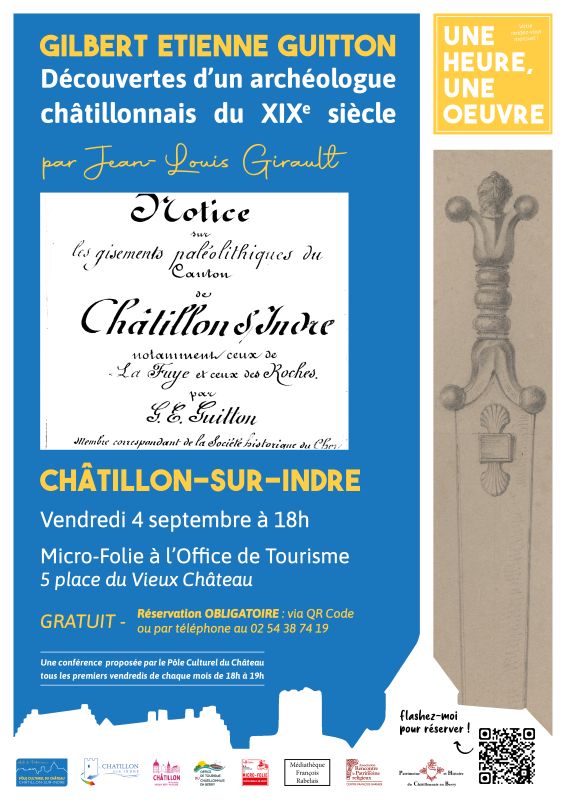 Une heure, une oeuvre Gilbert Etienne Guitton, les découvertes d’un archéologue châtillonnais du XIXe siècle Châtillon-sur-Indre