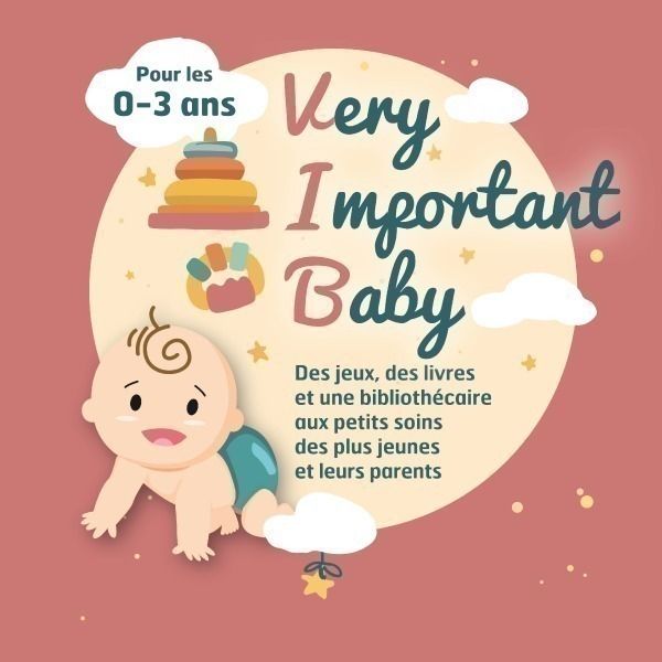 V.I.B. Very Important Baby, Médiathèque André Malraux, Tourcoing
