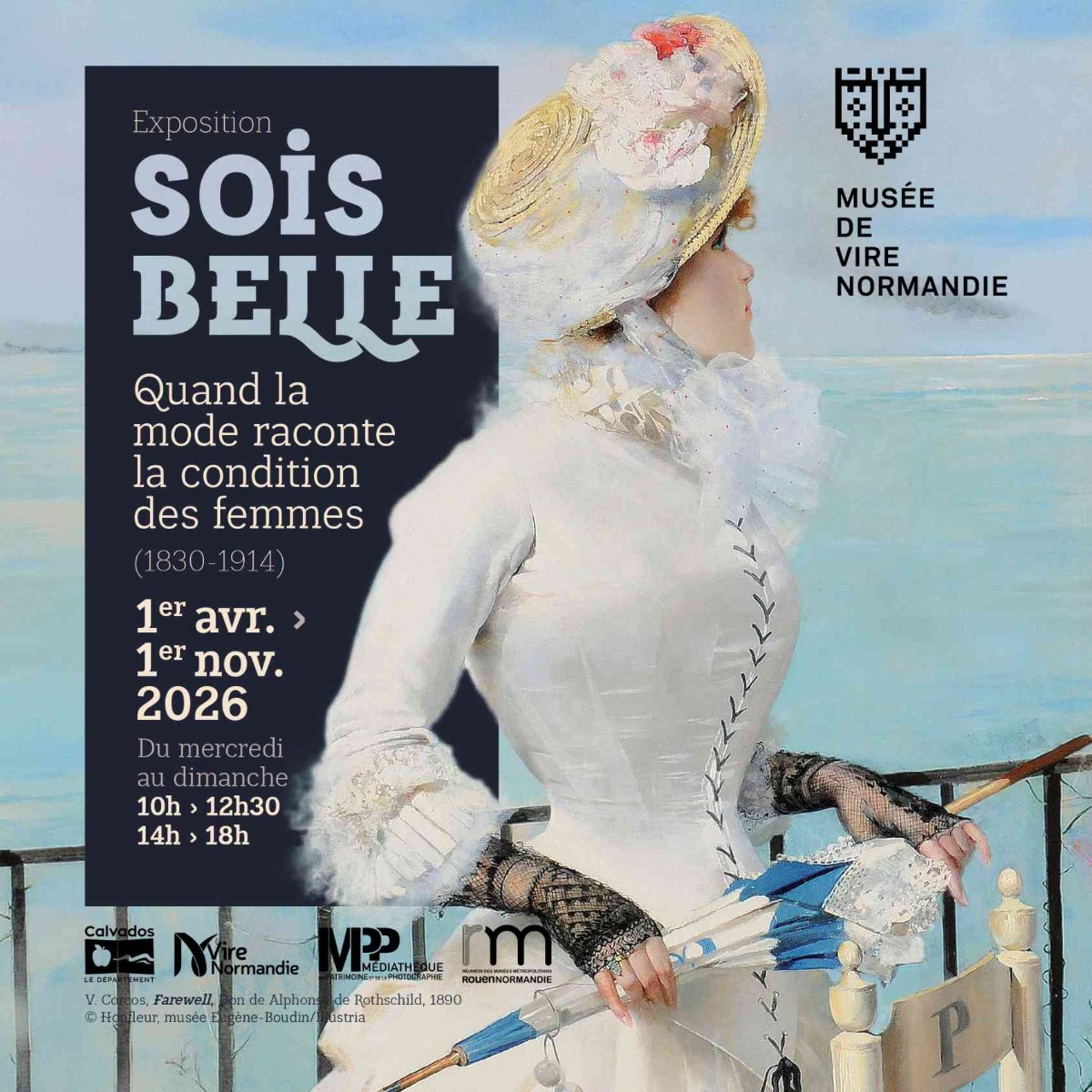 Visite commentée de l&rsquo;exposition Sois belle. Quand la mode raconte la condition des femmes (1830-1914)  Vire Normandie