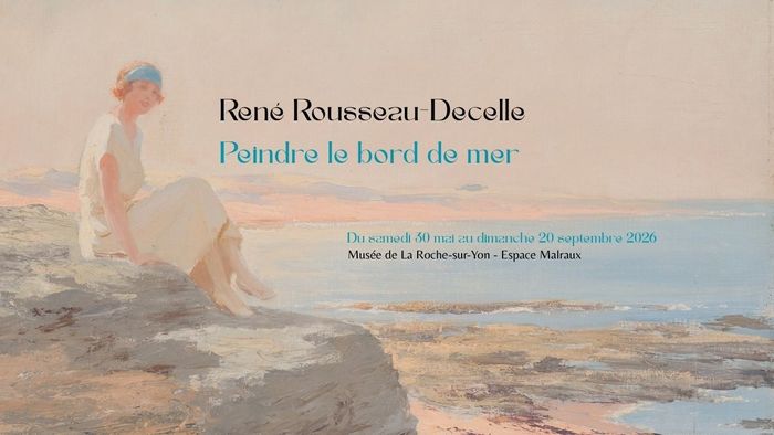 Visite de l&rsquo;exposition « René Rousseau-Decelle, peindre le bord de mer », Musée de La Roche-sur-Yon, La Roche-sur-Yon