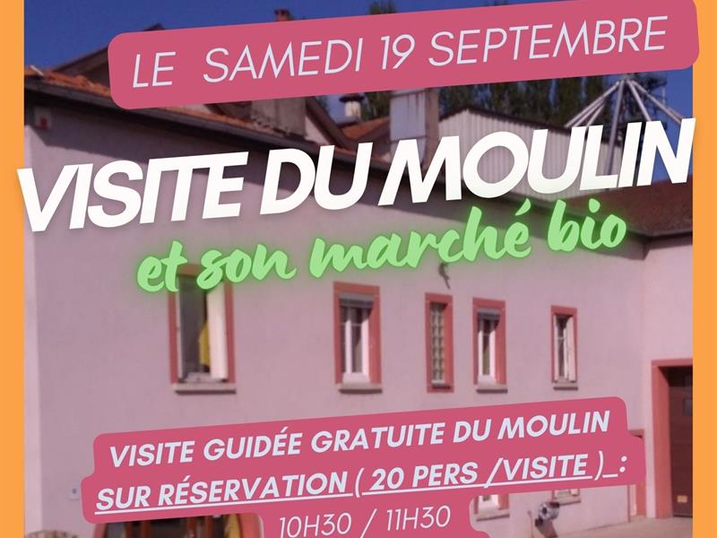 Visite du moulin et de son marché bio Moulin d&rsquo;Heucheloup Begnécourt