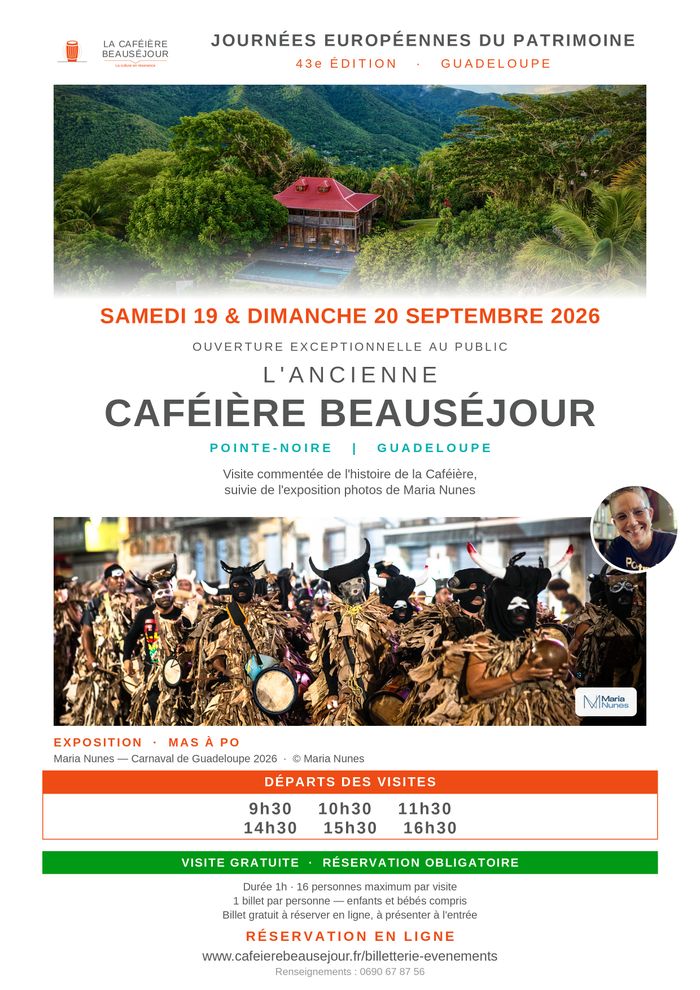 Visite guidée de l’ancienne Caféière Beauséjour à Pointe-Noire & Exposition photos « Mas à Po » – Carnaval de Guadeloupe 2026 par Maria Nunes, La Caféière Beauséjour, Pointe-Noire