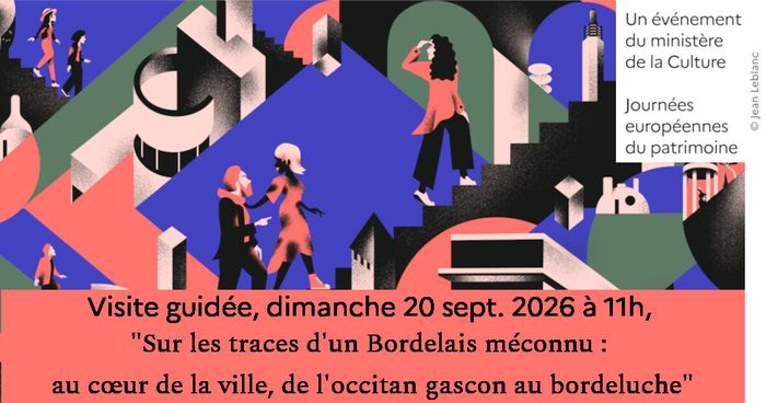Visite guidée : "Sur les traces d'un Bordelais méconnu : au cœur de la ville