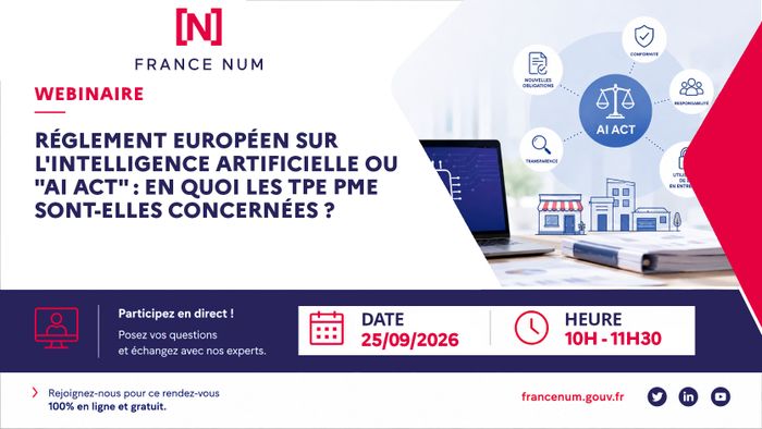 Webinaire Entreprises – AI Act : en quoi les TPE et PME sont-elles concernées par le règlement européen sur l’intelligence artificielle ?, Direction générale des entreprises, Paris