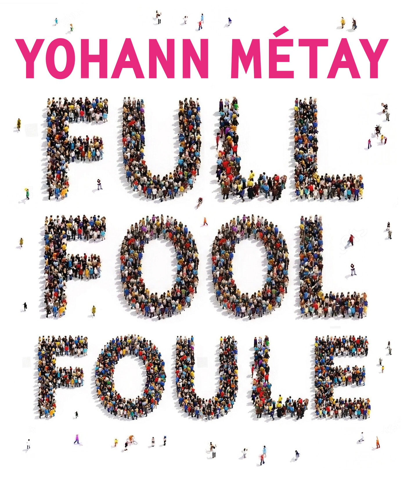 Yohann Métay FULL FOOL FOULE Nouaillé-Maupertuis