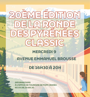 20ÈME ÉDITION DE LA RONDE DES PYRÉNÉES CLASSIC MERCREDI 9 SEPTEMBRE Font-Romeu-Odeillo-Via