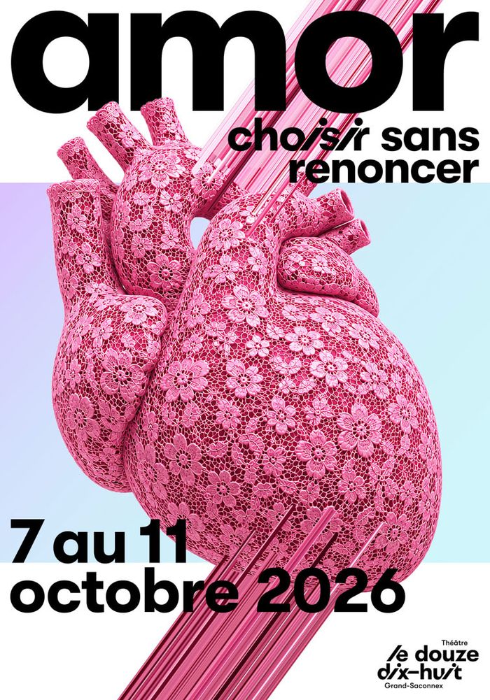 A M O R – Choisir sans renoncer, Théâtre le douze dix-huit, Le Grand-Saconnex