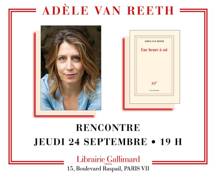 Adèle Van Reeth présente « Une heure à soi », Librairie Gallimard, Paris