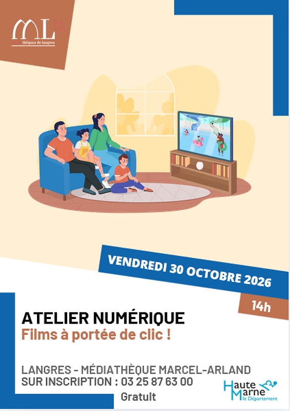 Atelier numérique Les meilleurs films à portée de clic Langres