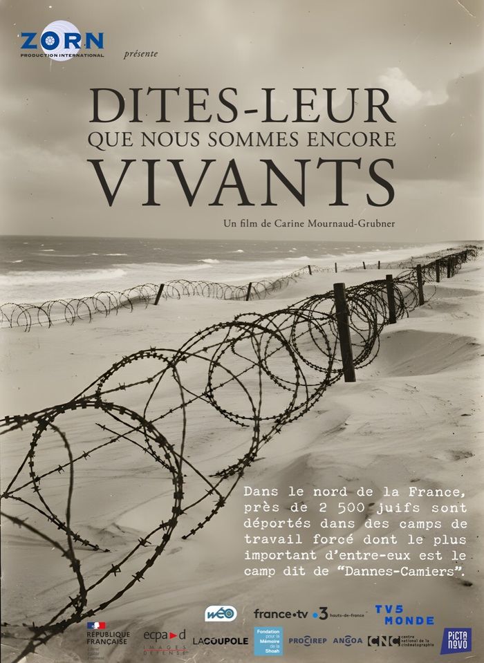 AVANT-PREMIÈRE DU FILM « DITES LEUR QUE NOUS SOMMES TOUJOURS VIVANTS », La Coupole, Centre d&rsquo;Histoire et Planétarium 3D, Wizernes