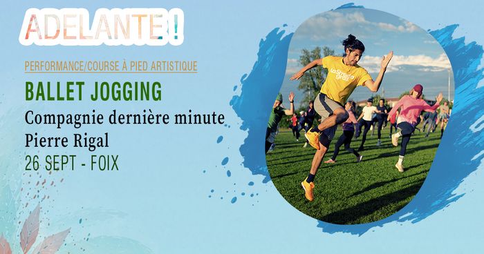 Ballet Jogging de la Compagnie dernière minute – Pierre Rigal, Stade Jean-Noël Fondère, Foix