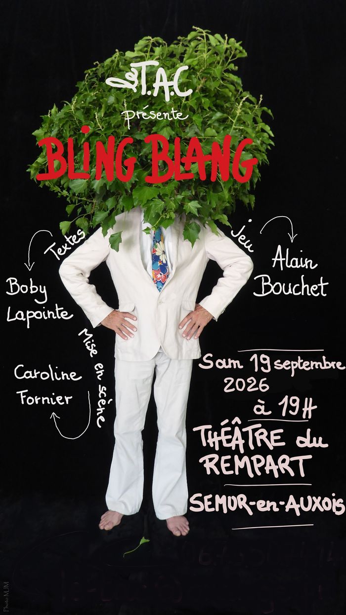 Bling Blang, Théâtre du Rempart, Semur-en-Auxois