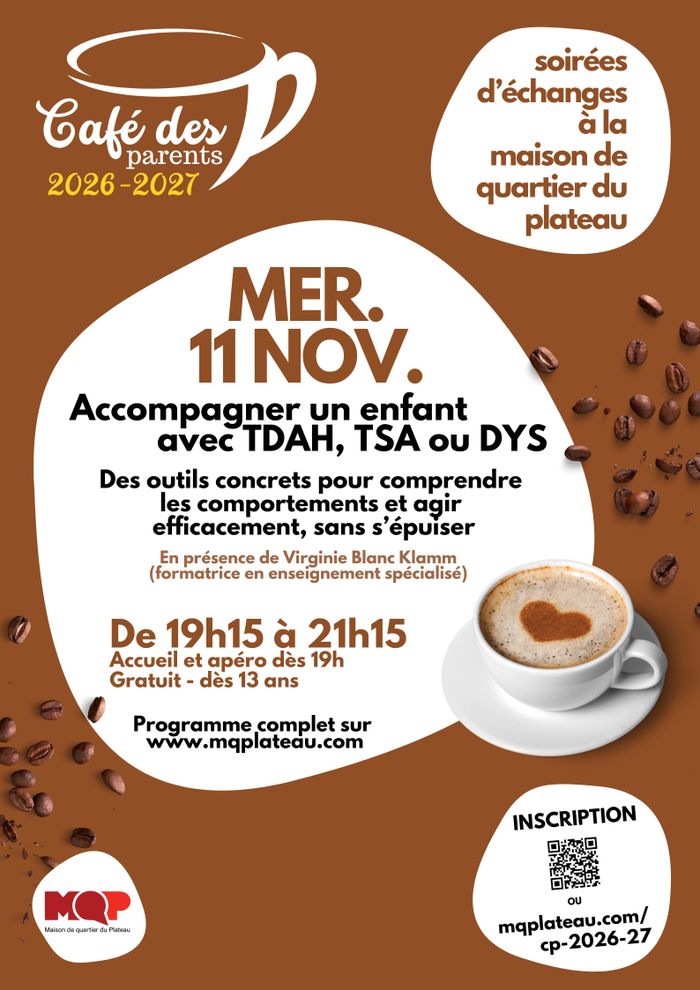 Café des parents : accompagner un enfant avec TDAH, TSA, DYS, …, Maison de Quartier du Plateau, Genève