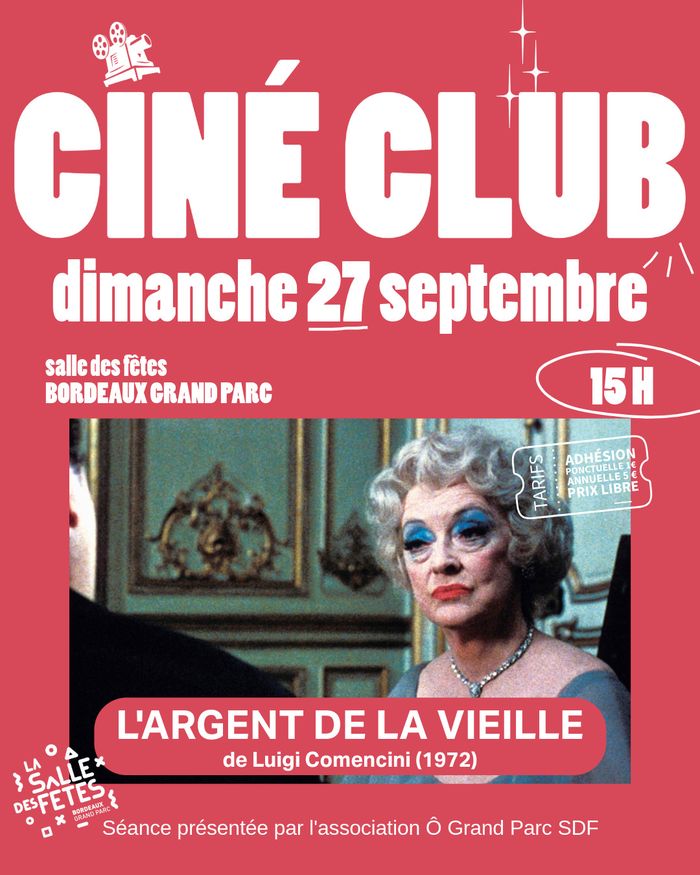Ciné-club de septembre : L’argent de la vieille de Luigi Comencini, La Salle des Fêtes Bordeaux Grand Parc, Bordeaux