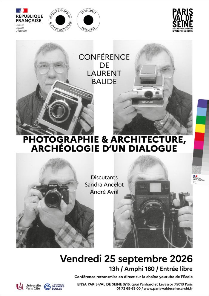 Conférence de Laurent Baude : « Photographie & Architecture, archéologie d’un dialogue », ENSA Paris-Val de Seine, Paris