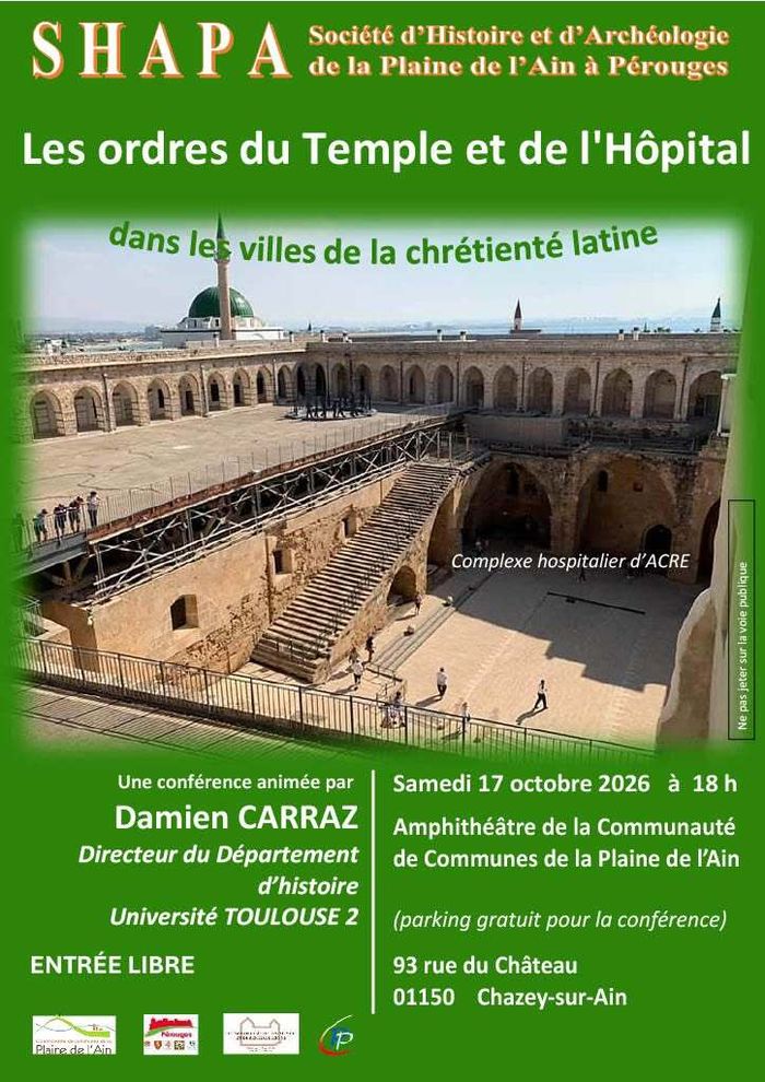 [CONFÉRENCE] Les ordres du Temple et de l&rsquo;Hôpital dans les villes de la chrétienté latine, Amphithéâtre de la comcom de la Plaine de l&rsquo;Ain, Chazey-sur-Ain
