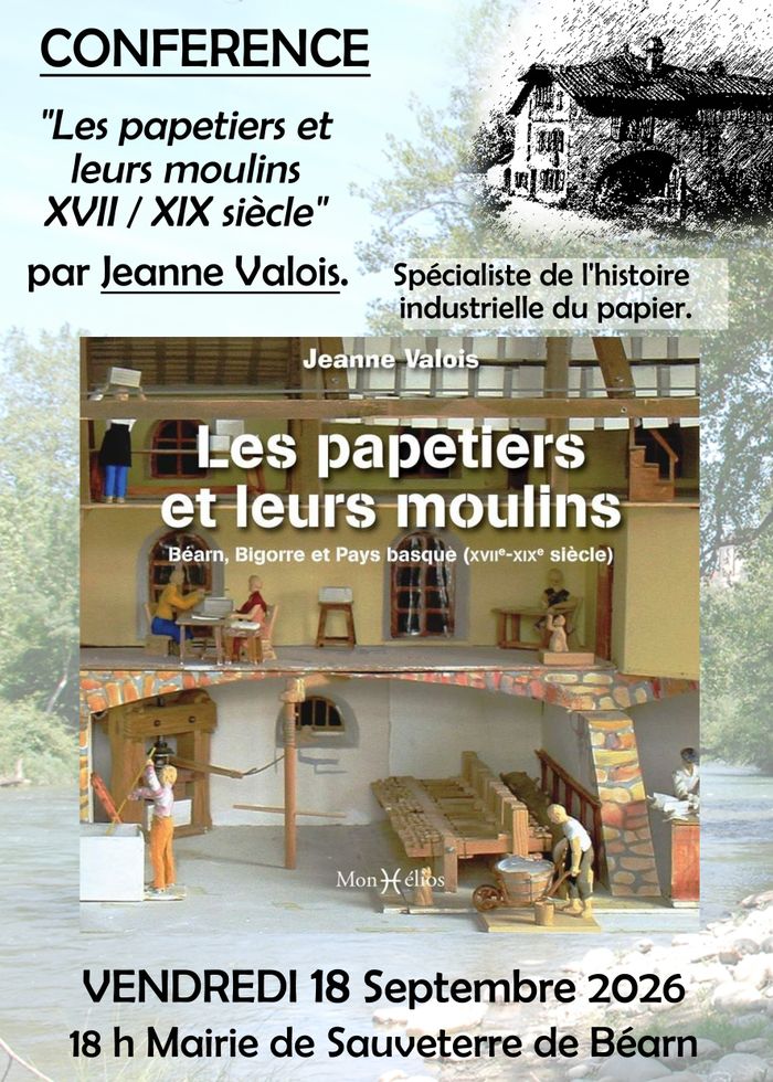 Conférence « les papetiers et leurs moulins » XVII et XIX siècle par Jeanne Valois, Mairie, Sauveterre-de-Béarn