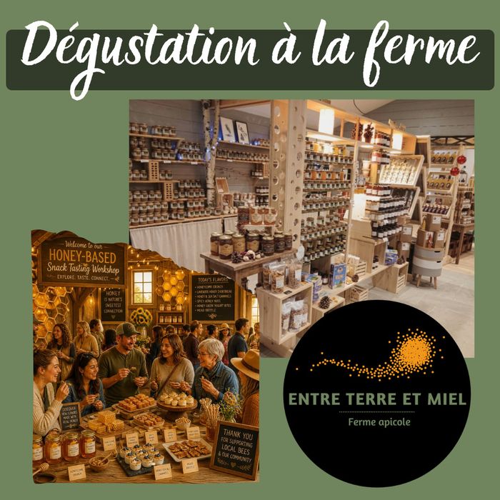 Dégustation à la ferme, Entre Miel et Terre, Marnay