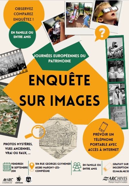 Enquête sur images, Agglomération De La Région De Compiègne Et De La Basse Automne – Service des archives, Margny-lès-Compiègne