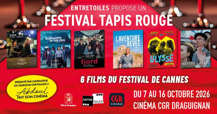 Entretoiles – Festival tapis rouge, Cinéma CGR Chabran, Draguignan