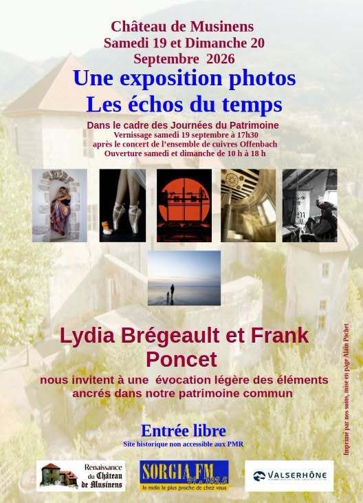 EXPO PHOTOS : Les échos du temps, Château de Musinens, Valserhône
