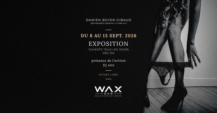 Exposition photo de Damien Boyer-Gibaud Wax Bar Nantes