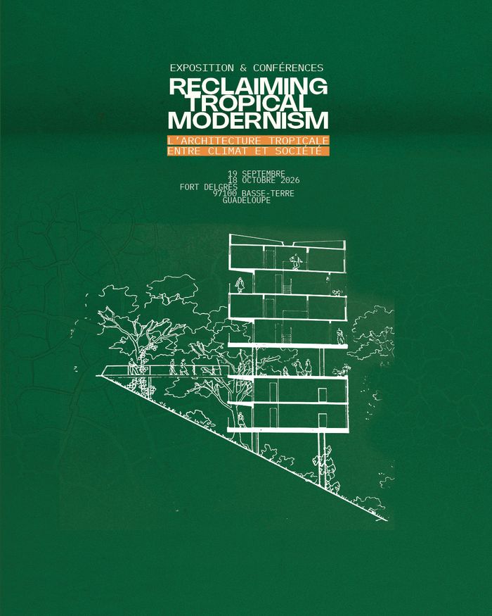 Exposition – Reclaiming Tropical Modernism, Fort Delgrès, Basse-Terre