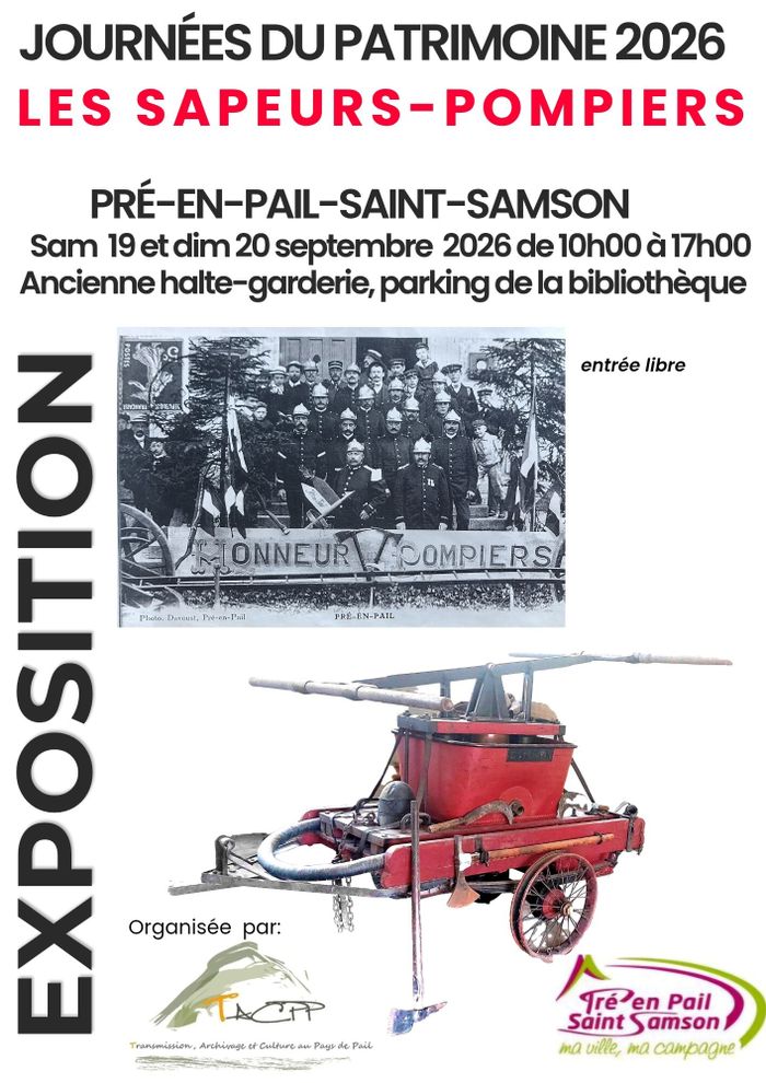 Exposition « Sapeurs Pompiers » – TACPP, Ancienne garderie, Pré-en-Pail-Saint-Samson