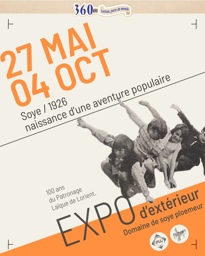 Exposition « Soye 1926, naissance d’une aventure populaire -100 ans du Patronage Laique de Lorient », Orangerie de Soye, Plœmeur