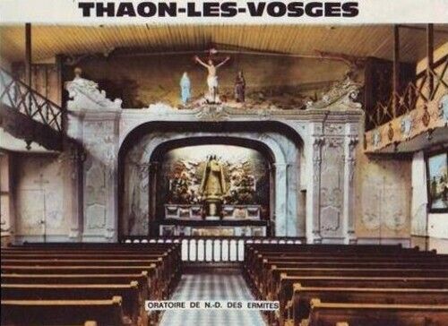 Exposition sur l&rsquo;Oratoire Notre-Dame des Ermites, Chapelle de l&rsquo;Oratoire, Thaon-les-Vosges