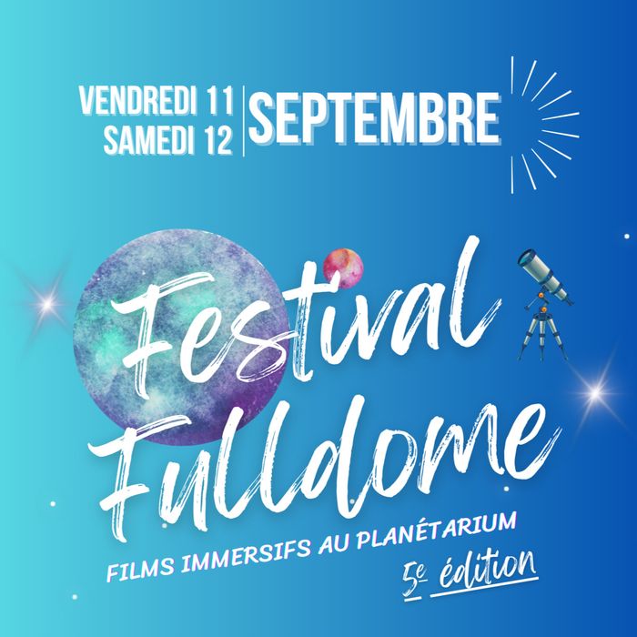Festival Fulldome APLF #5, Planétarium d’Épinal, Épinal