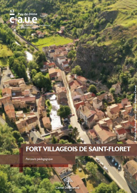 Fort Villageois de Saint-Floret, Fort Villageois de Saint-Floret, Saint-Floret