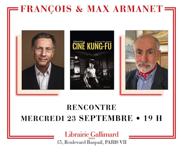 François & Max Armanet présentent « Il était une fois le ciné Kung-Fu », Librairie Gallimard, Paris