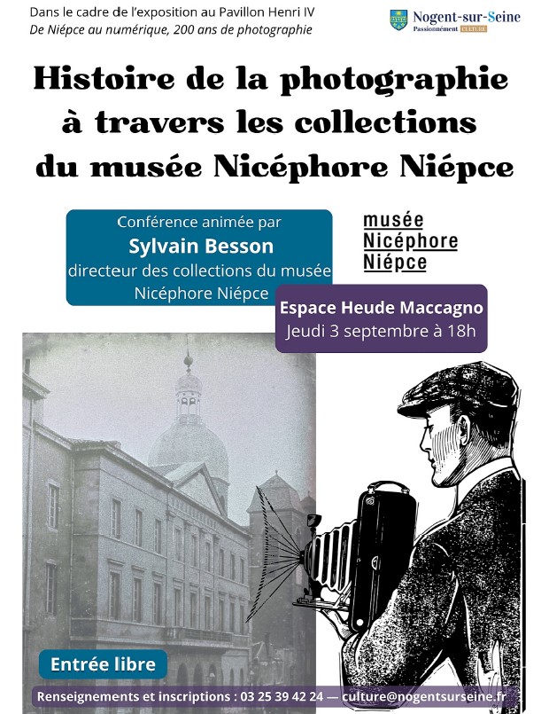 ‘Histoire de la photographie à travers les collections du musée Nicéphore Niépce’ Conférence à l’Espace Heude Maccagno de Nogent-sur-Seine Nogent-sur-Seine