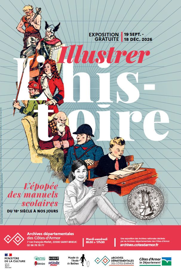 Illustrer l’histoire : l’épopée des manuels scolaires du 18e siècle à nos jours, Archives départementales des Côtes d’Armor, Saint-Brieuc