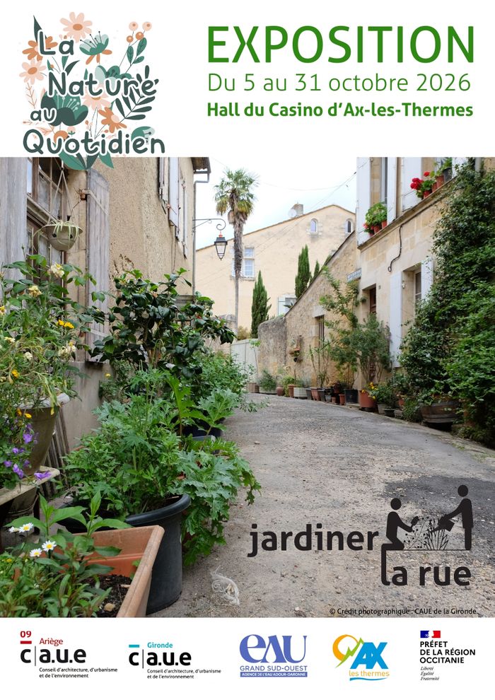 Inauguration des expositions « Jardiner la rue » et « Nature au quotidien », Casino d’Ax-les-Thermes, Ax-les-Thermes