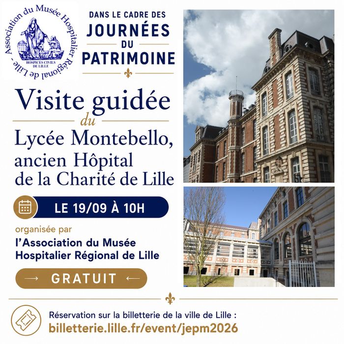 JEP : Visite de l’ancien Hôpital de la Charité de Lille, Lycée Montebello, Lille