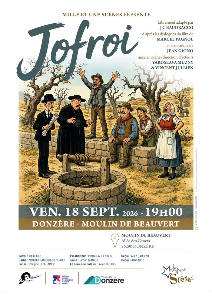 « Jofroi » – pièce de théâtre au Moulin de Beauvert, Moulin de Beauvert – Lot. Les Genêts, Donzère
