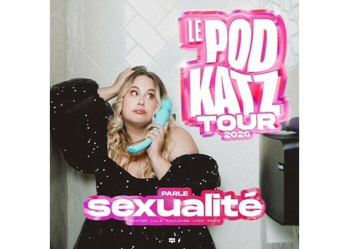 Juliette Katz : Le PodKkatz Tour 2026 parle sexualité, Cité des Congrès, Nantes