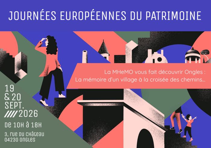 La mémoire d’un village à la croisée des chemins…, MHeMO, Maison d&rsquo;Histoire et de Mémoire d&rsquo;Ongles, Ongles