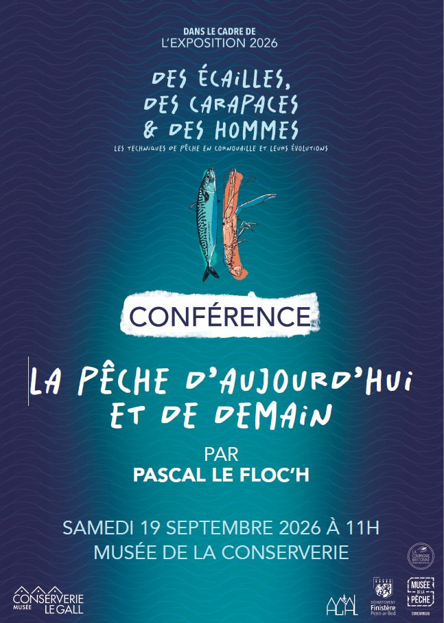 La pêche d&rsquo;aujourd&rsquo;hui et de demain, Musée de la conserverie Alexis Le Gall, Loctudy