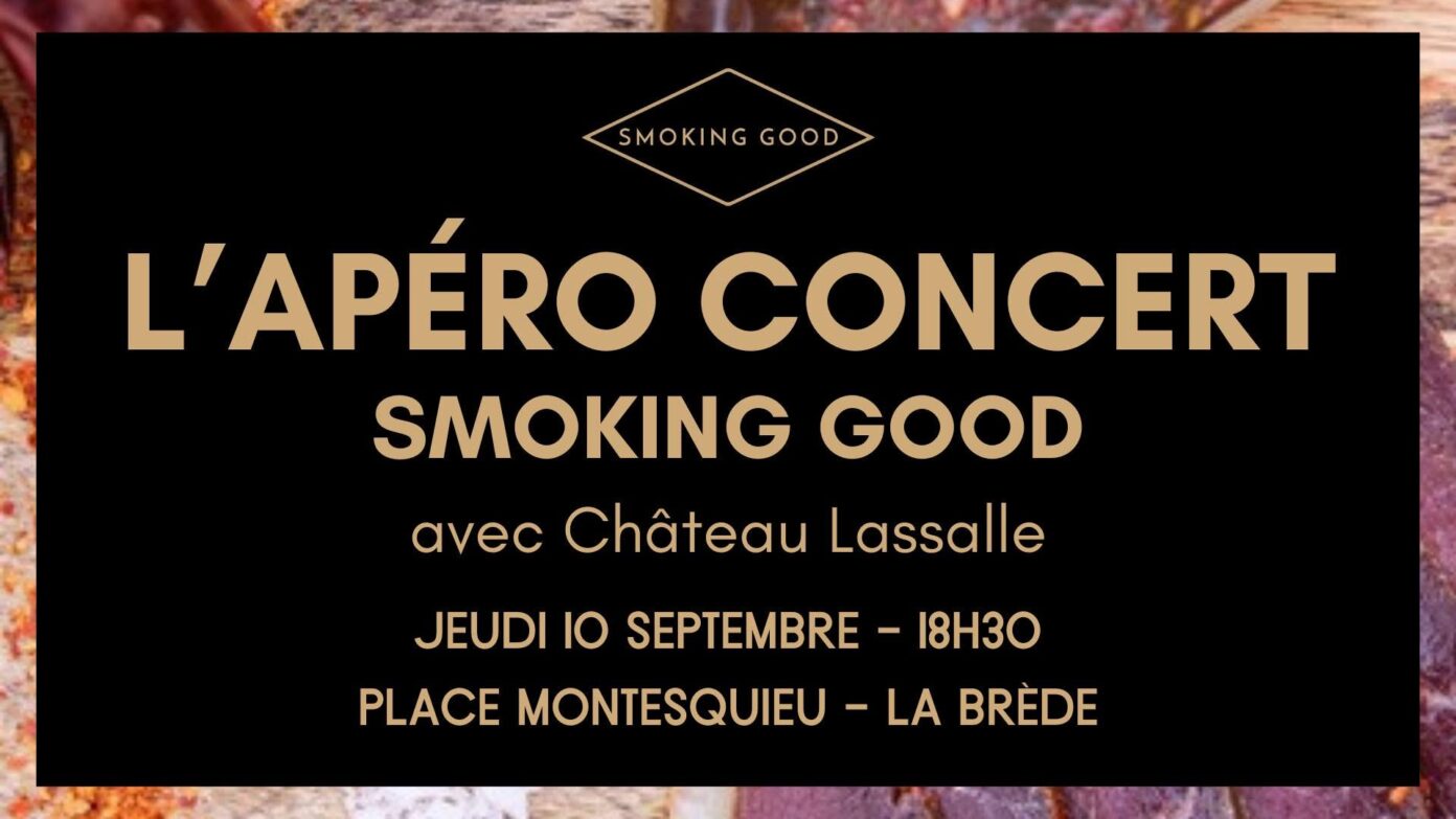 L’Apéro Concert Smoking Good Place Montesquieu, La Brède La Brède