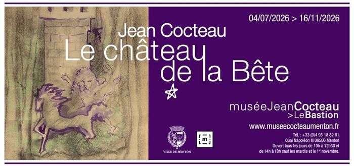 LE CHÂTEAU DE LA BÊTE (Jean Cocteau), Musée Jean Cocteau Le Bastion, Menton