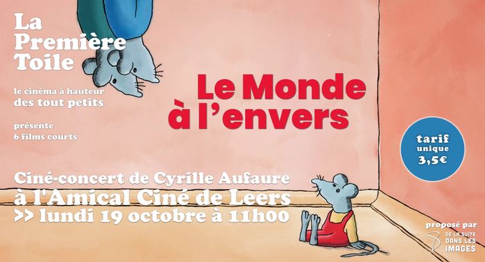 Le monde à l’envers, Cinéma Amical Ciné, Leers