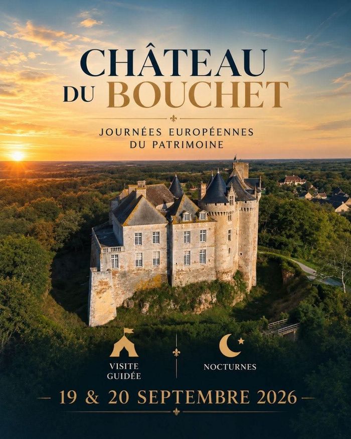 Les Journées Européennes du Patrimoine reviennent au Château du Bouchet !, Château du Bouchet, Rosnay