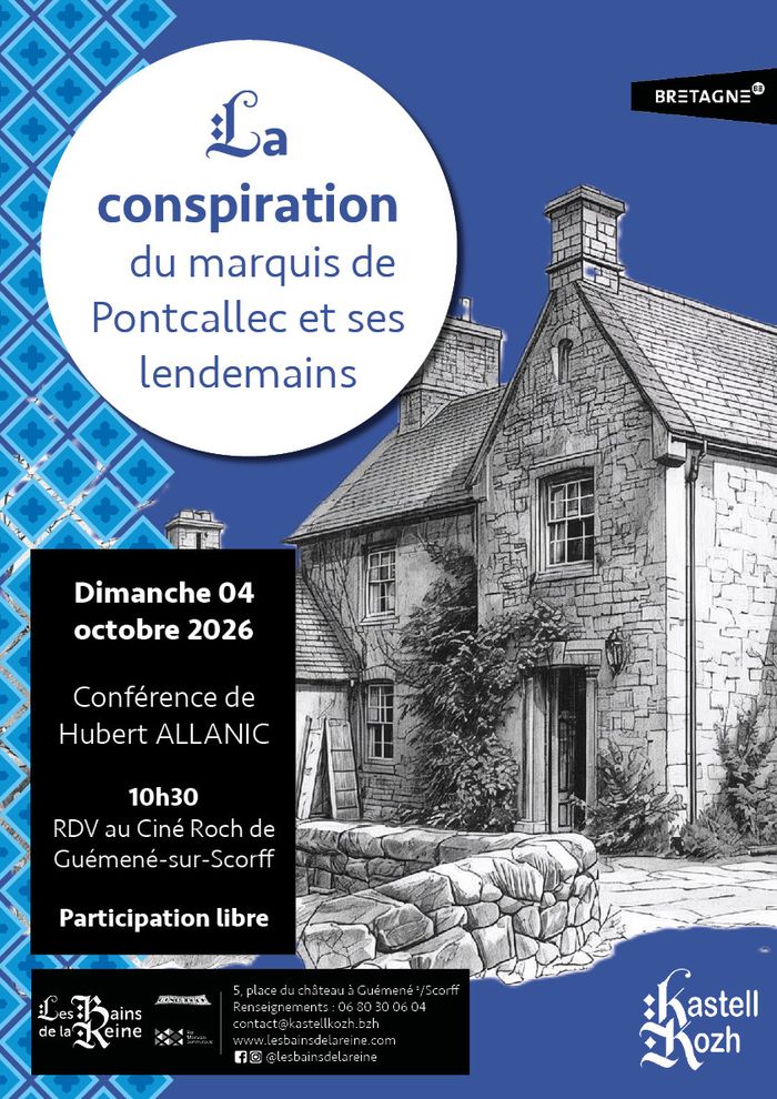 Les lendemains de la conspiration du marquis de Pontcallec, au Pays du Roi Morvan, Les Bains de la Reine, Guémené-sur-Scorff