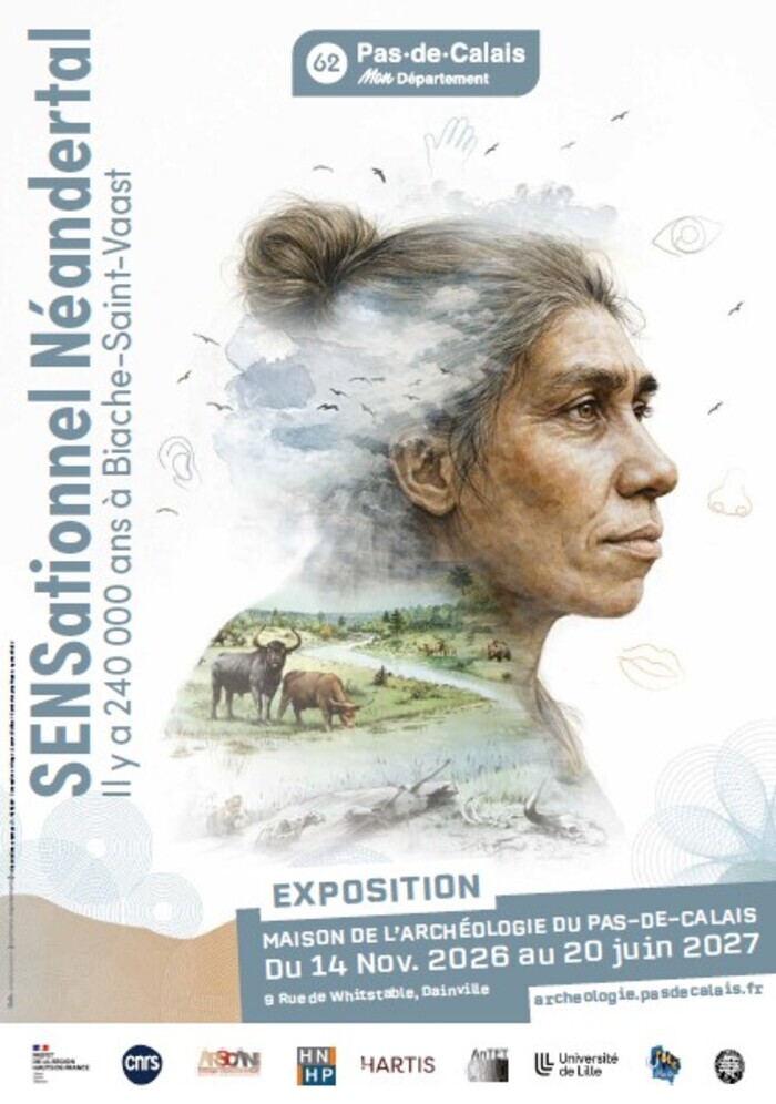 Maison de l’Archéologie – Présentation future exposition : « SENSationnel Néandertal ! Il y a 240 000 ans à Biache-Saint-Vaast », Maison de l’archéologie du Pas-de-Calais, Dainville