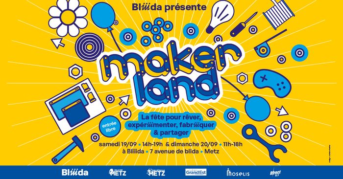 Makerland, Bliiida, Metz